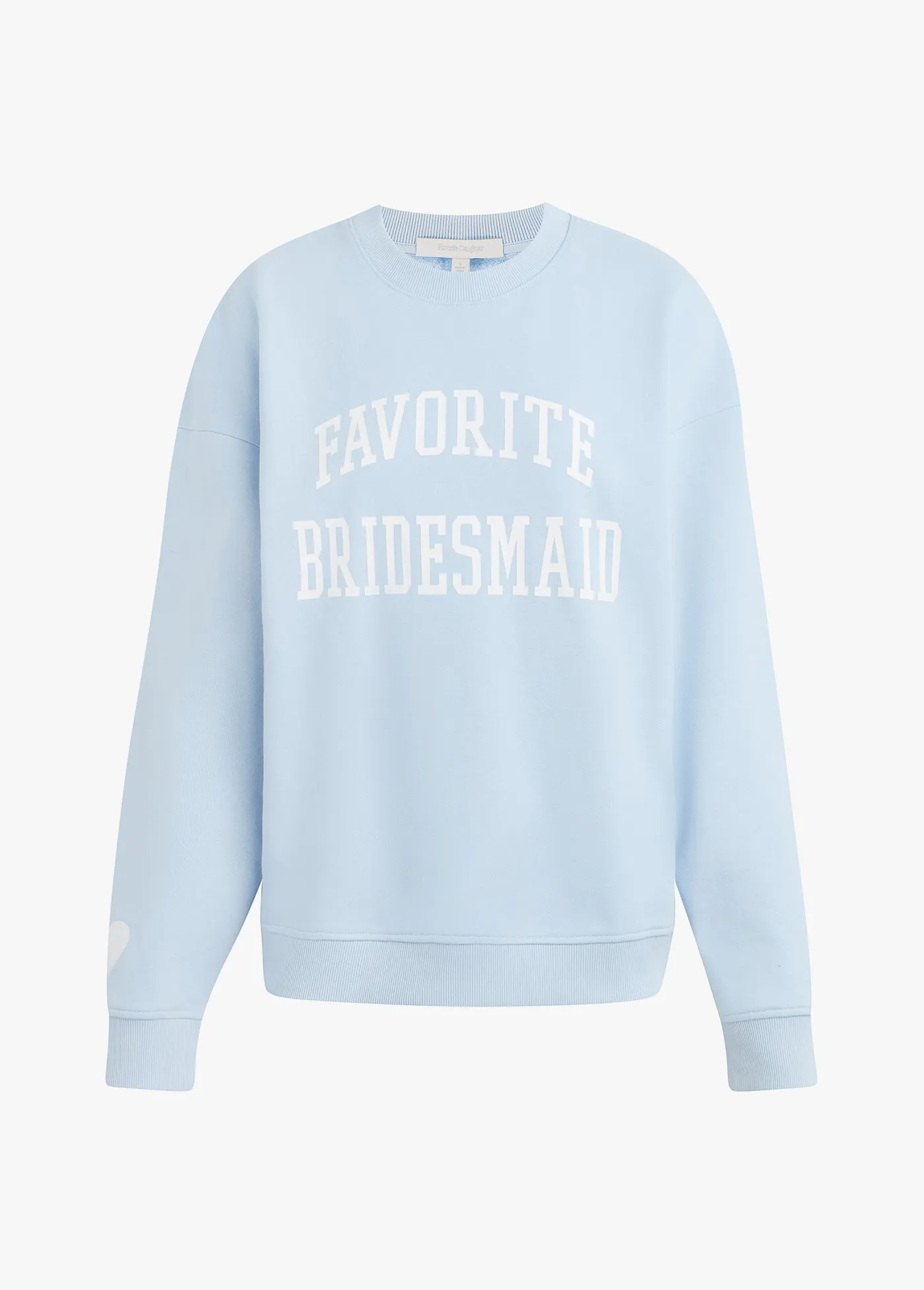 FAVORITE BRIDESMAID SWEATSHIRT